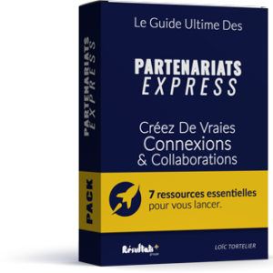 Pack Partenariats Express : 7 ressources essentielles pour vous lancer (sans vous éparpiller)
